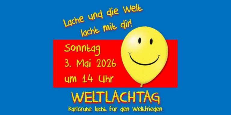 Weltlachtag am 3. Mai in Karlsruhe